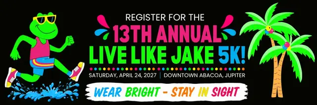 13th Annual Live Like Jake 5k - Wear Bright Stay In Sight! logo