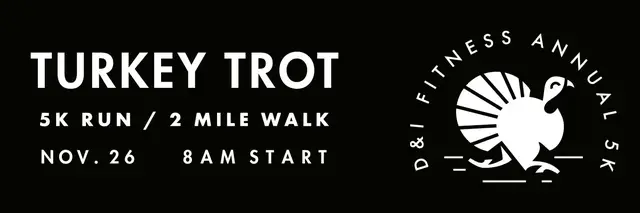 D&I Fitness Annual Turkey Trot logo