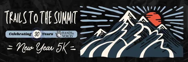 Hands & Voices New Year Virtual 5K: Trails to the Summit logo