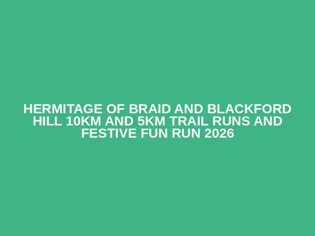Hermitage of Braid and Blackford Hill 10km and 5km Trail Runs and Festive Fun Run 2026 logo