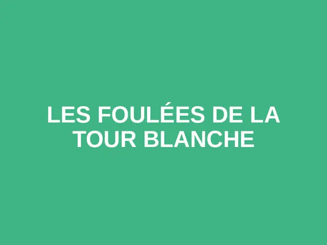 Les Foulées de la Tour Blanche logo