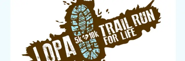 LOPA Trail Run for Life 5K - 10K - Fun Run logo