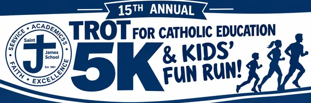Saint James School Trot for Catholic Education 5K and Kids Fun Run logo