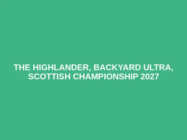 The Highlander, Backyard Ultra, Scottish Championship 2027 logo