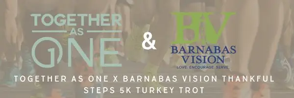 Together As 1 x Barnabas Vision Thankful Steps 5k Turkey Trot logo