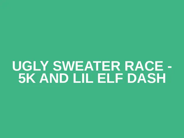 Ugly Sweater Race - 5K and Lil Elf Dash logo