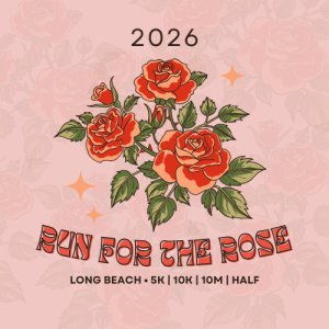 Run for the Rose – 5K, 10K, 10M, and Half Marathon