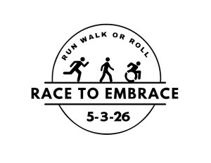 Race to Embrace 3Mile &  1/2 Mile Run, Walk or Roll Logo