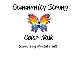 Community Strong Color Walk; Supporting Mental Health