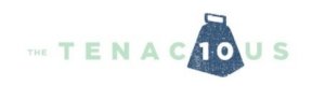 Tenacious 10