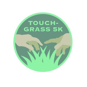 Touch Grass 5k
