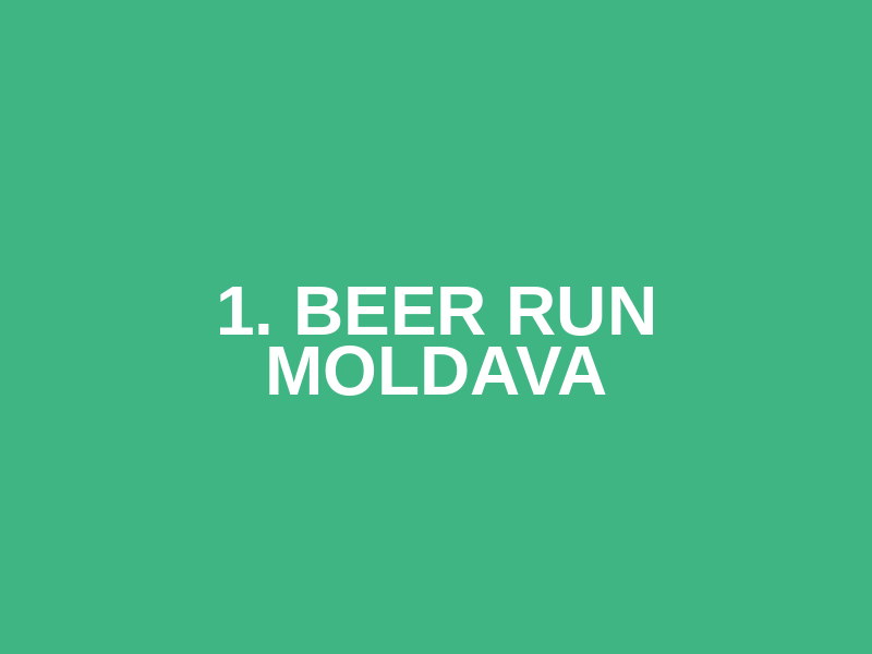 1. Beer Run Moldava