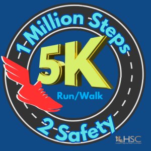 1 Million Steps 2 Safety 5K Run/Walk