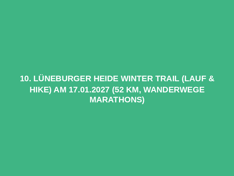 10. Lüneburger Heide Winter Trail (Lauf & Hike) am 17.01.2027 (52 km, Wanderwege Marathons) Logo