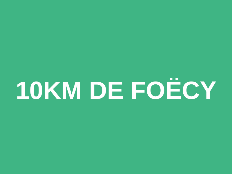 10km de Foëcy