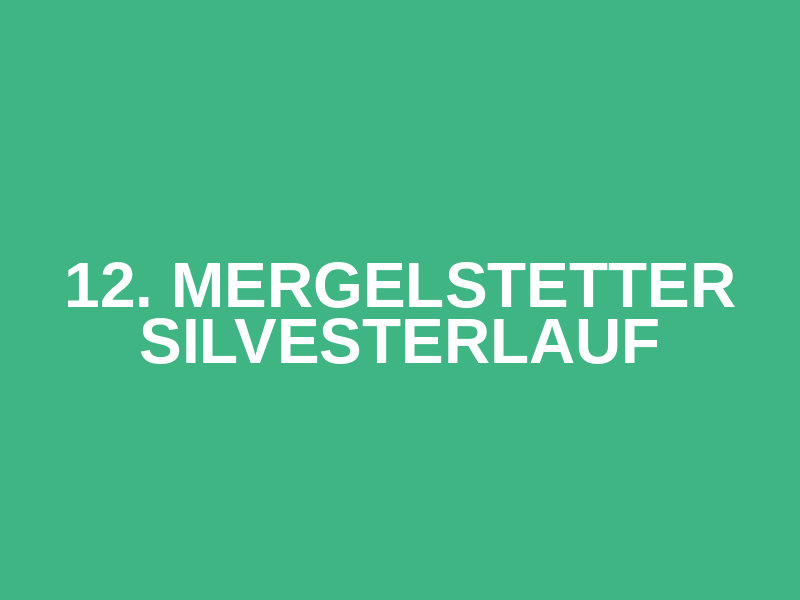 12. Mergelstetter Silvesterlauf