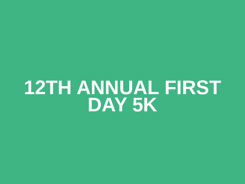 12th Annual First Day 5K Logo
