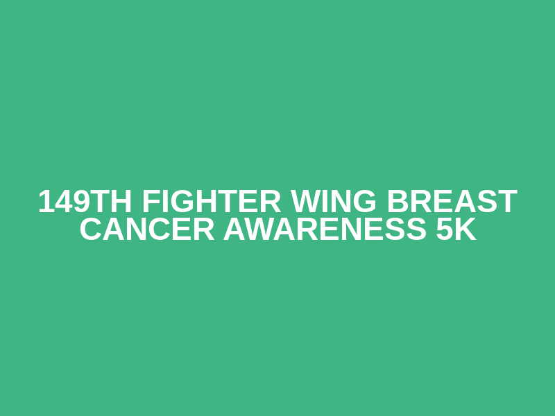 149th Fighter Wing Breast Cancer Awareness 5K Logo