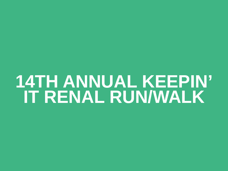 14th Annual Keepin’ It Renal Run/Walk Logo