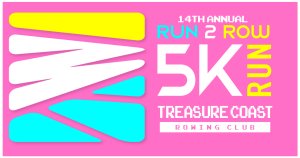 14th Annual Run 2 Row 5K