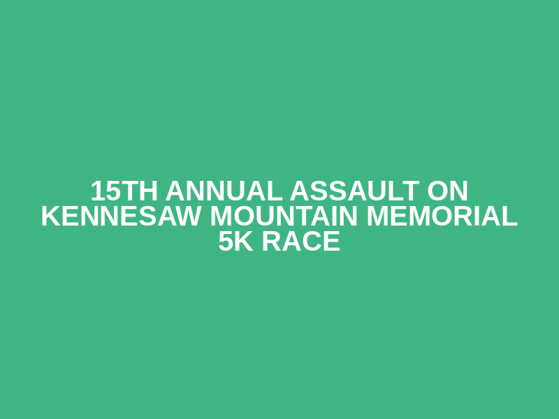 15th Annual Assault on Kennesaw Mountain Memorial 5K Race Logo