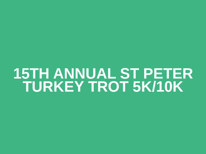 15th Annual St Peter Turkey Trot 5K/10K Logo