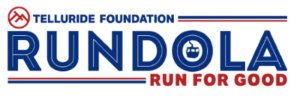 16th Annual Telluride Foundation Rundola: Run for Good