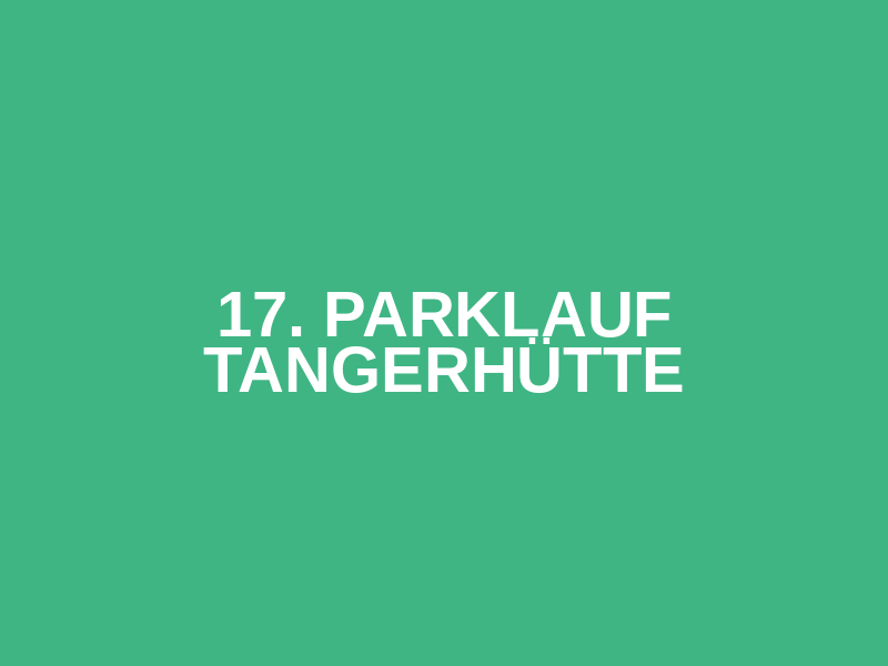 17. Parklauf Tangerhütte