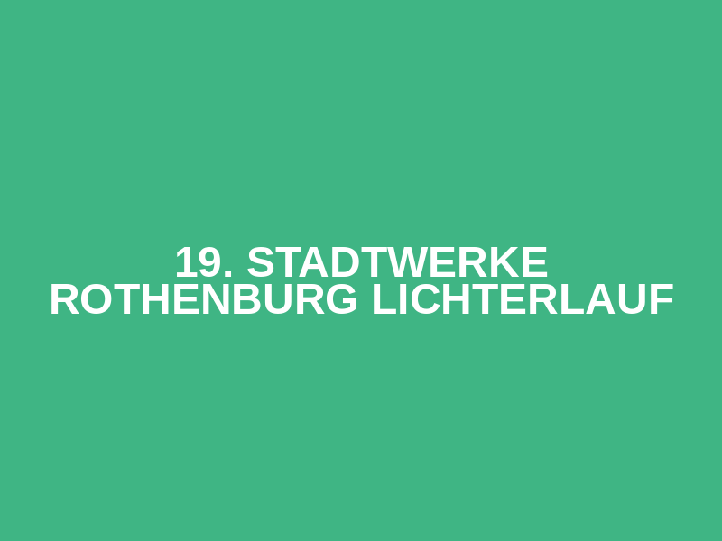19. Stadtwerke Rothenburg Lichterlauf Logo