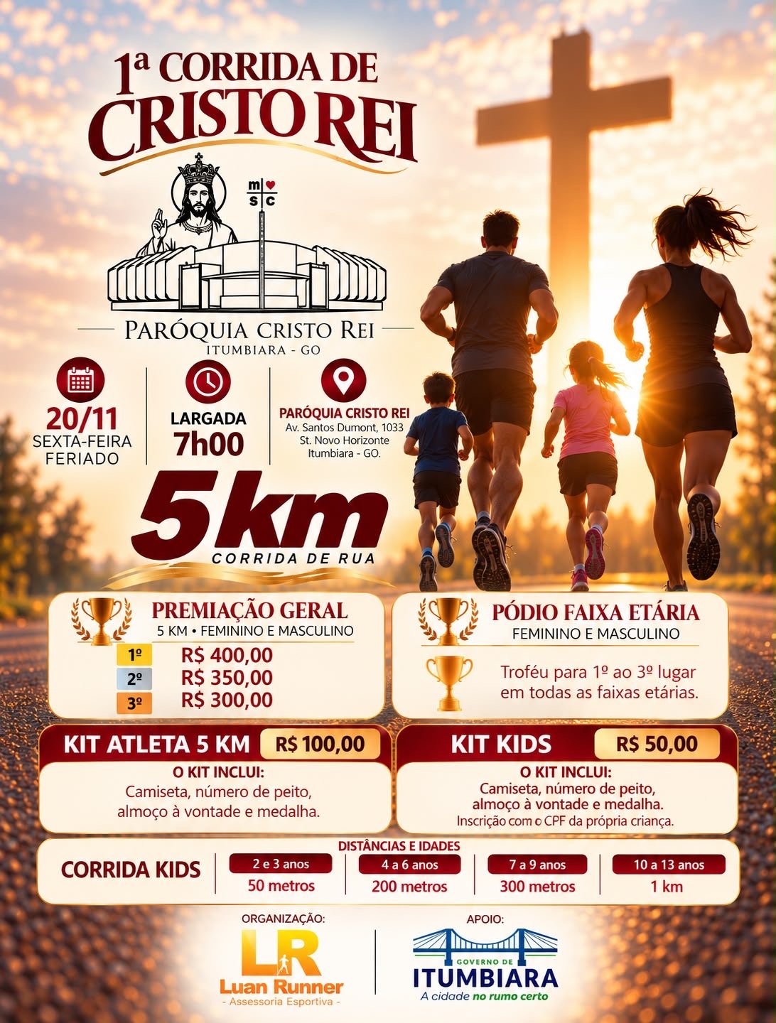 1ª CORRIDA DE CRISTO REI - ITUMBIARA GOIÁS