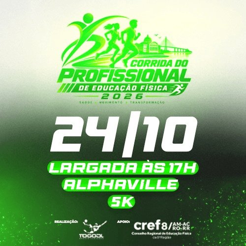 1ª CORRIDA DO PROFISSIONAL DE EDUCAÇÃO FÍSICA