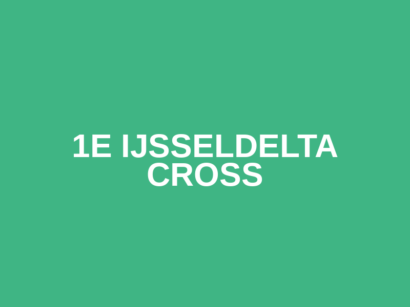 1e IJsseldelta Cross