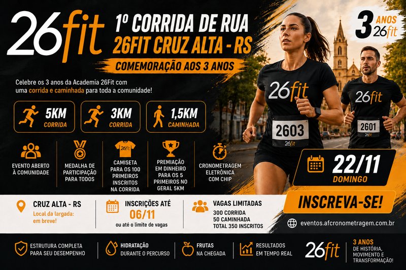 1º CORRIDA DE RUA 26FIT CRUZ ALTA - RS