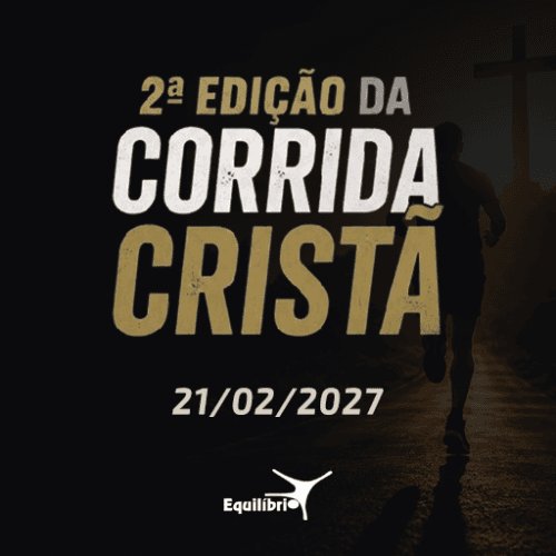 2° EDIÇÃO DA CORRIDA CRISTÃ