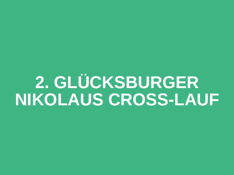 2. Glücksburger Nikolaus Cross-Lauf