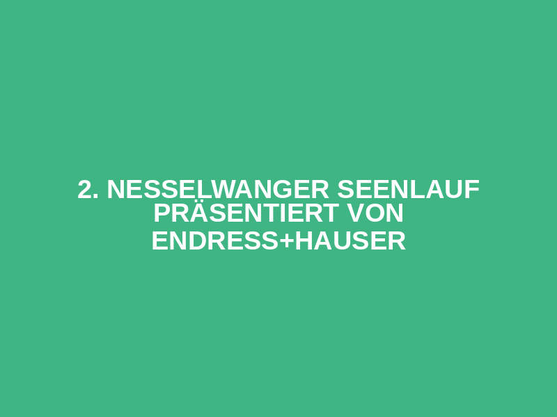 2. Nesselwanger Seenlauf präsentiert von Endress+Hauser Logo