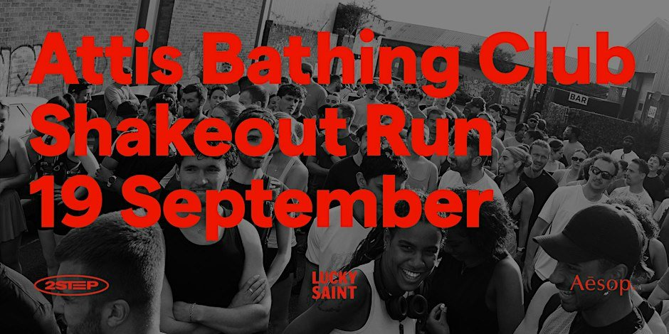 2-STEP X ATTIS BATHING CLUB SHAKE OUT RUN