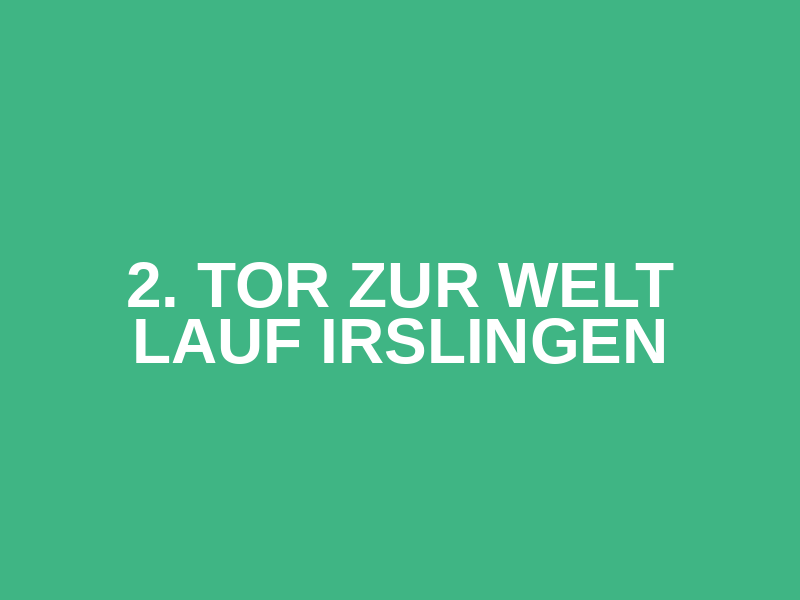 2. Tor zur  Welt Lauf  Irslingen Logo
