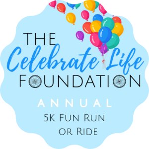 2026 Celebrate Life Hybrid 5k Fun Run or Ride Logo