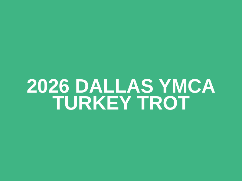2026 Dallas YMCA Turkey Trot Logo