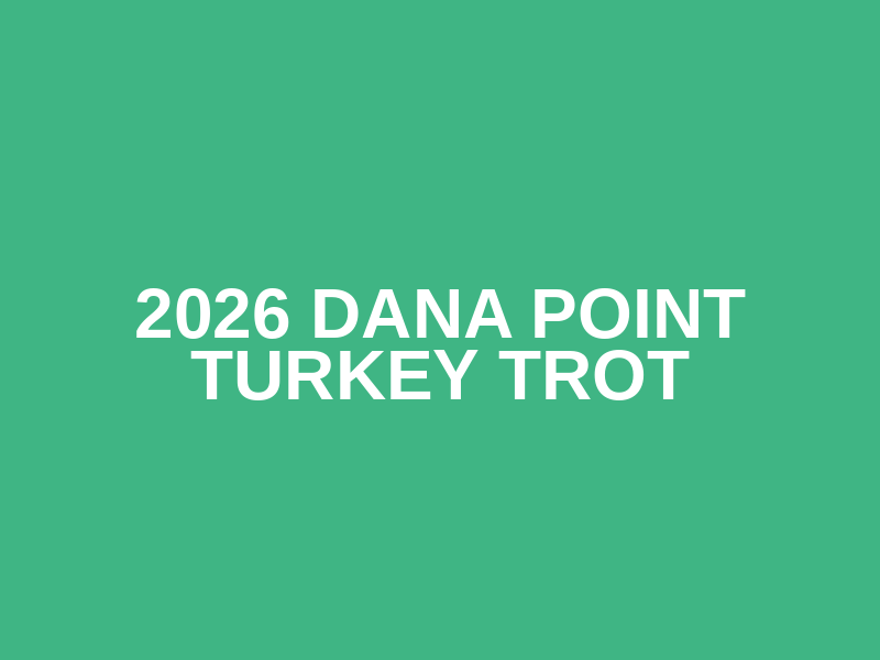 2026 Dana Point Turkey Trot Logo