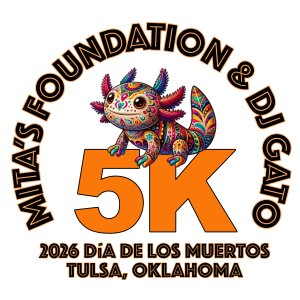 2026 Day of the Dead 5K Mita's Foundation and DJ Gato