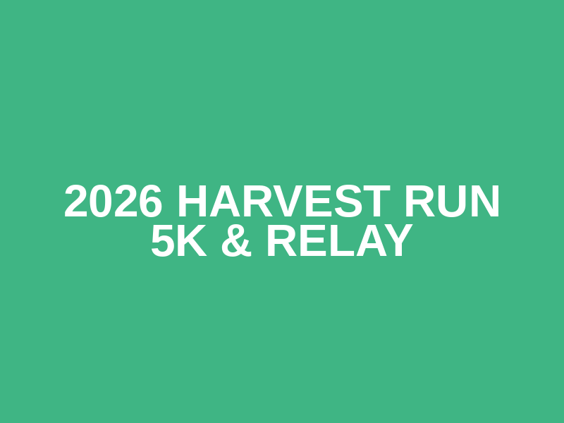 2026 Harvest Run 5K & Relay