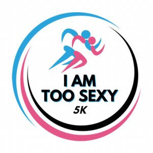 2026 I AM Too Sexy 5K Logo