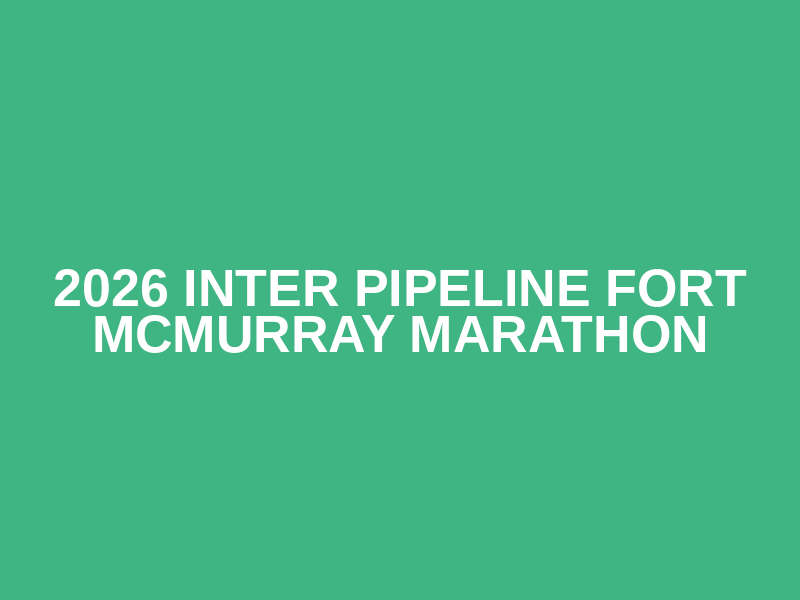 2026 Inter Pipeline Fort McMurray Marathon Logo