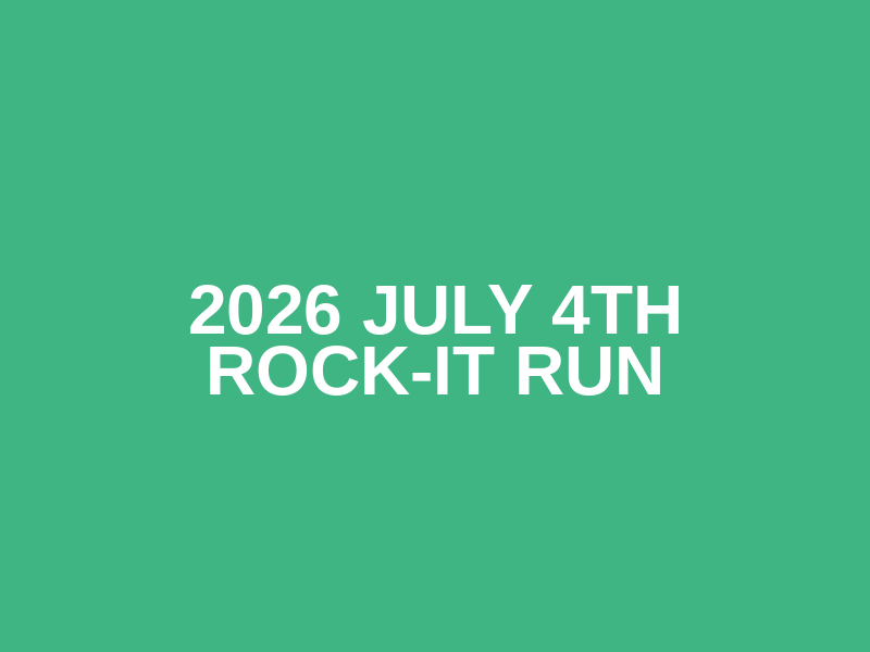 2026 July 4th ROCK-It RUN