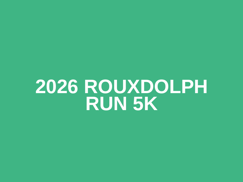 2026 ROUXdolph RUN 5K Logo