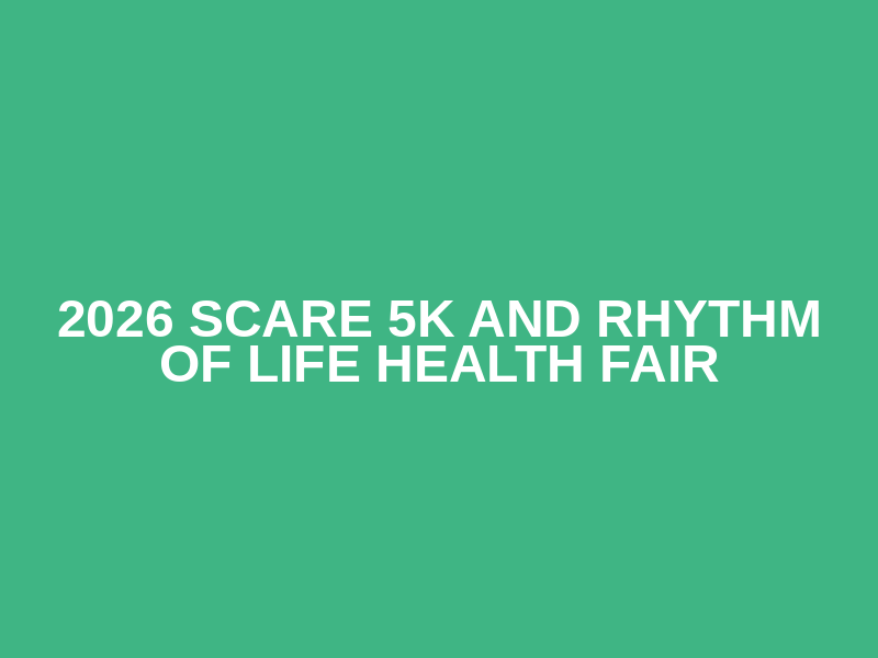 2026 SCARE 5K and Rhythm of Life Health Fair Logo