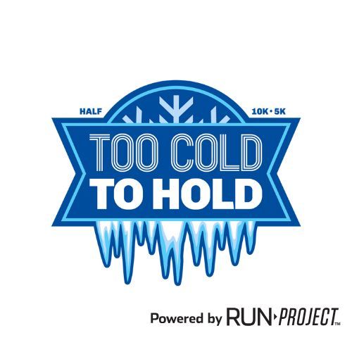 2026 Too Cold to Hold 5K, 10K  & Half Marathon
