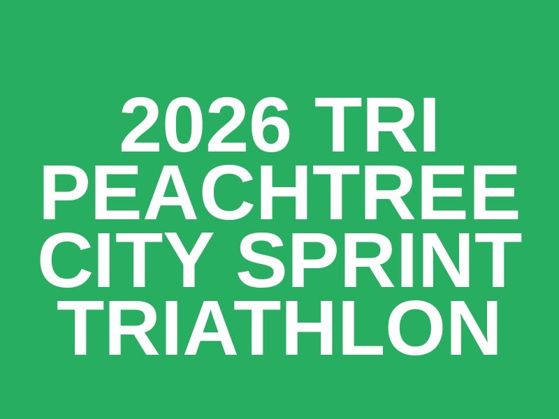 2026 TRI Peachtree City Sprint Triathlon